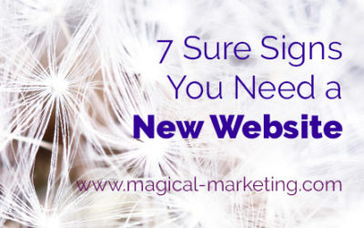 7 Sure Signs You Need a New Website
